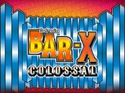 Bar-X Colossal